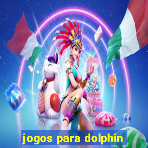 jogos para dolphin